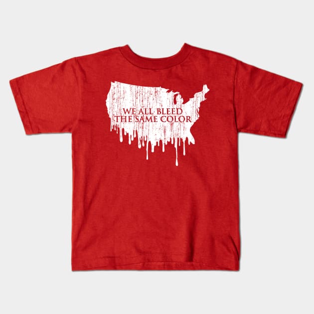 We All Bleed The Same Color (Red Version) Kids T-Shirt by fuzzyleaf